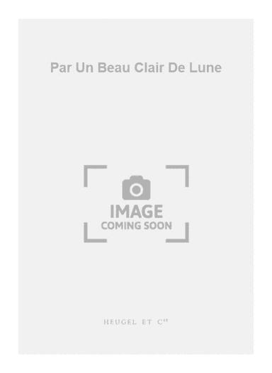 Par Un Beau Clair De Lune
