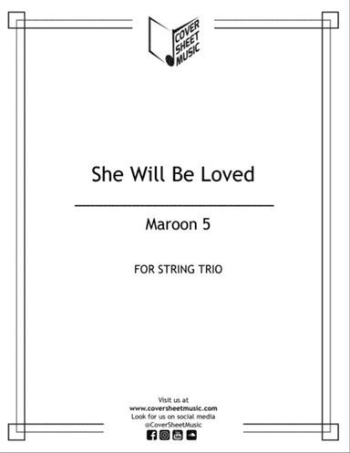 She Will Be Loved