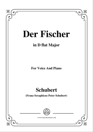 Schubert-Der Fischer,in D flat Major,Op.5,No.3,for Voice and Piano