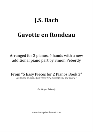 Gavotte en Rondeau (J.S. Bach) for 2 pianos (additional piano part by Simon Peberdy)