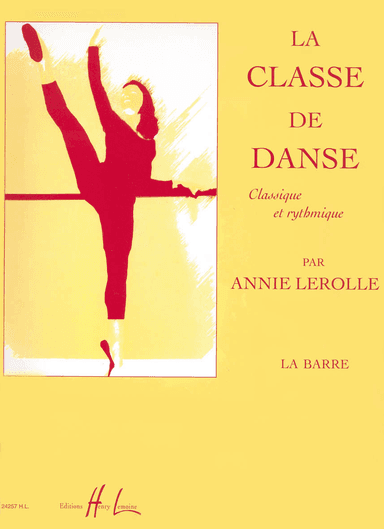 Classe de danse - Volume 1 - La barre