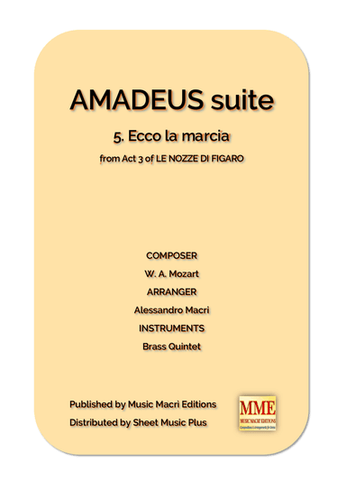 AMADEUS suite - 5. Ecco la marcia from Act 3 of LE NOZZE DI FIGARO
