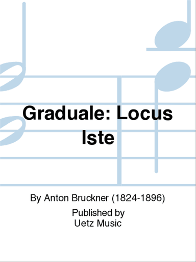 Graduale: Locus Iste