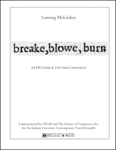 Breake, blowe, burn (a cappella version)