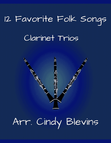 12 Favorite Folk Songs, Clarinet Trios
