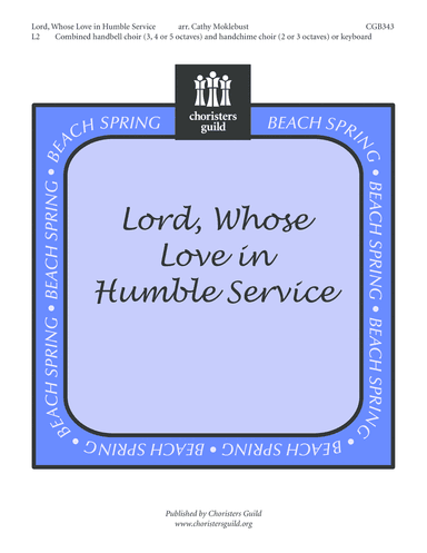 Lord, Whose Love in Humble Service