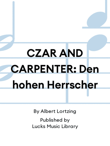 CZAR AND CARPENTER: Den hohen Herrscher