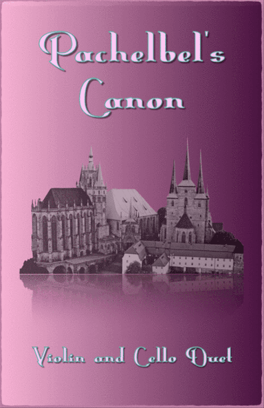 Pachelbel's Canon in D, Violin and Cello Duet (with optional bass part)