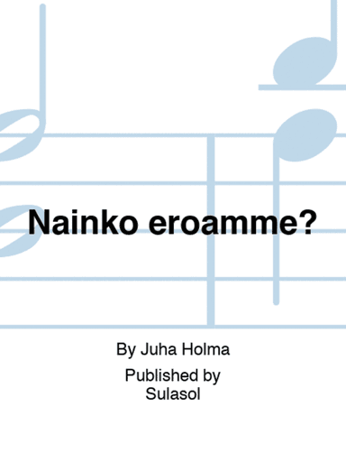 Näinkö eroamme?