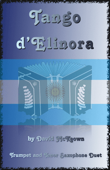 Tango d'Elinora, for Trumpet and Tenor Saxophone Duet