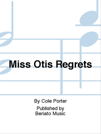 Miss Otis Regrets