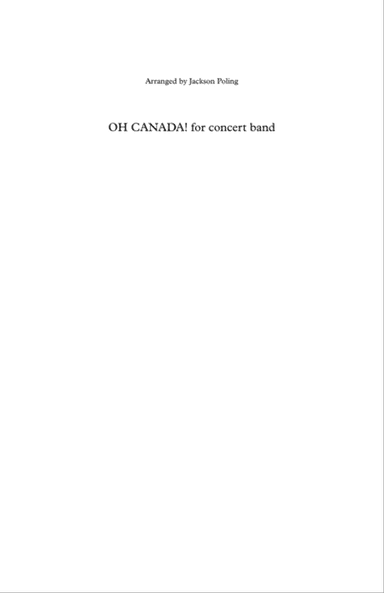 Oh Canada! arr. for Concert Band