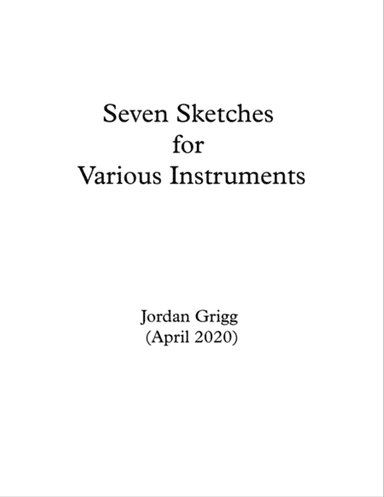Seven Sketches for Various Instruments