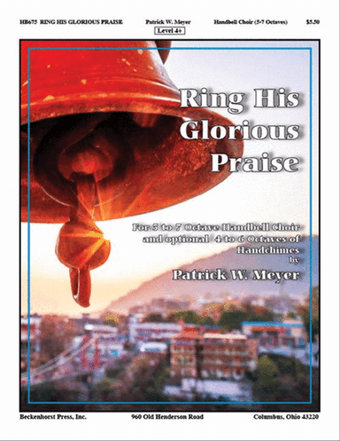 Ring His Glorious Praise - 5-7 octaves