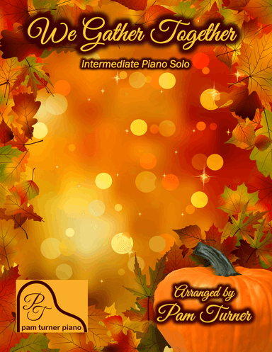 We Gather Together (Intermediate Piano Solo)