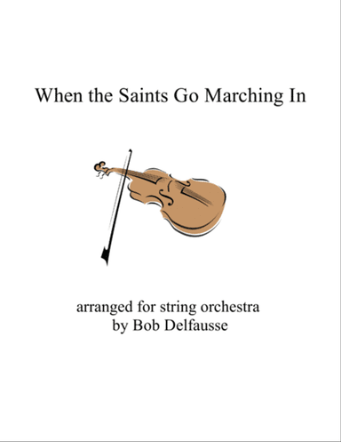 When the Saints Go Marching In, for String Orchestra