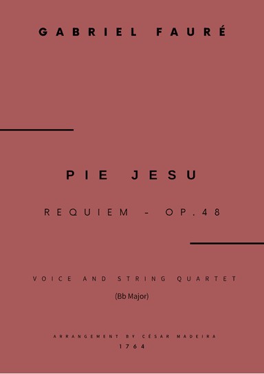 Pie Jesu (Requiem, Op.48) - Voice and String Quartet - Bb Major (Full Score and Parts)