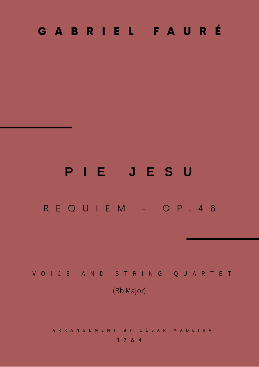 Pie Jesu (Requiem, Op.48) - Voice and String Quartet - Bb Major (Full Score and Parts)