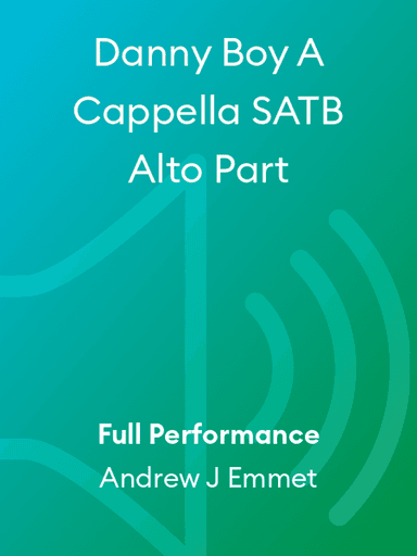 Danny Boy A Cappella SATB Alto Part