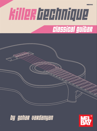 Killer Technique: Classical Guitar