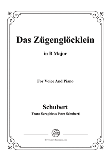 Schubert-Das Zügenglöcklein,Op.80 No.2,in B Major,for Voice&Piano