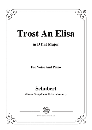 Schubert-Trost An Elisa,in D flat Major,for Voice&Piano