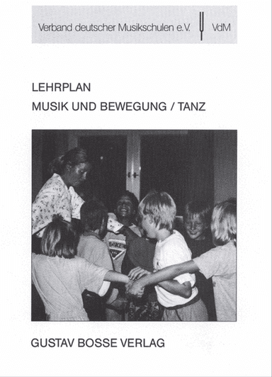 Lehrplan Musik und Bewegung - Tanz
