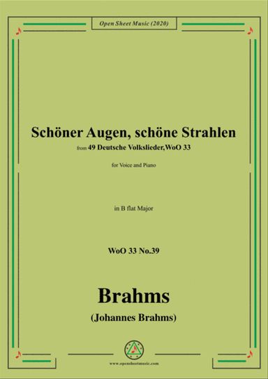 Brahms-Schöner Augen,schöne Strahlen,WoO 33 No.39,in B flat Major,for Voice&Piano