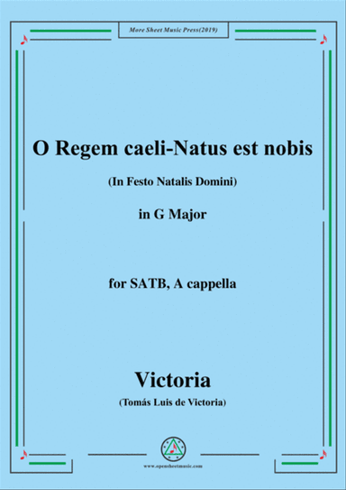 Victoria-O Regem caeli-Natus est nobis,in G Major,for SATB,A cappella