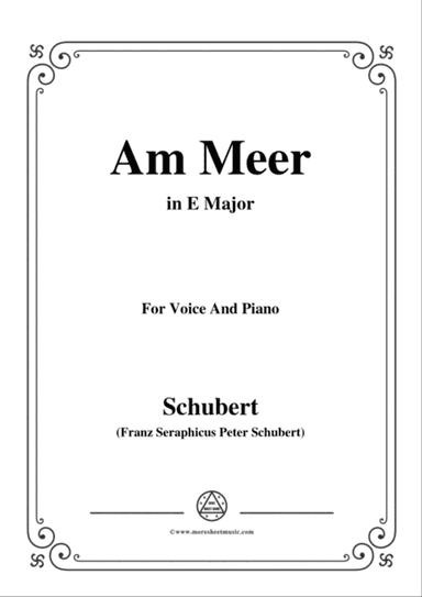 Schubert-Am meer in E Major,for voice and piano
