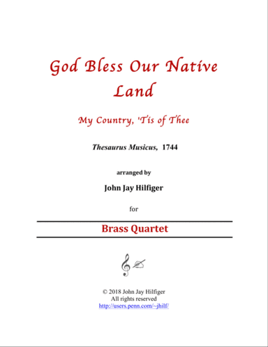 God Bless Our Native Land/ My Country, 'Tis of Thee (for Brass Quartet/Ensemble)