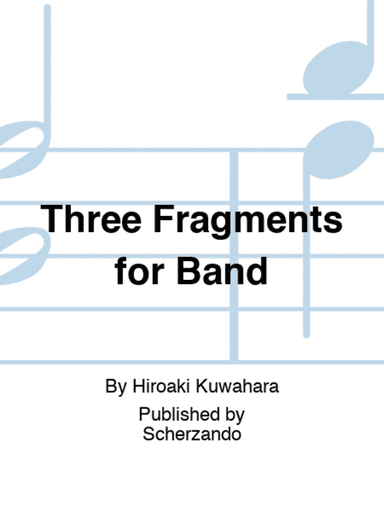 Three Fragments for Band