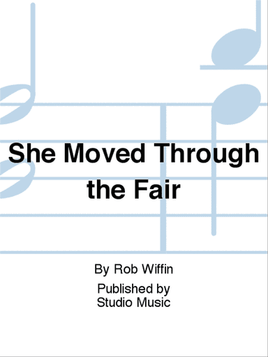 She Moved Through the Fair