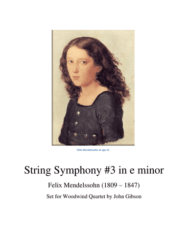 Mendelssohn String Symphony #3 set for Woodwind Quartet