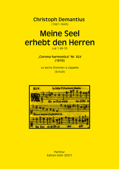 Meine Seel erhebt den Herren zu sechs Stimmen a cappella (1610) (Nr. XLV aus "Corona harmonica")