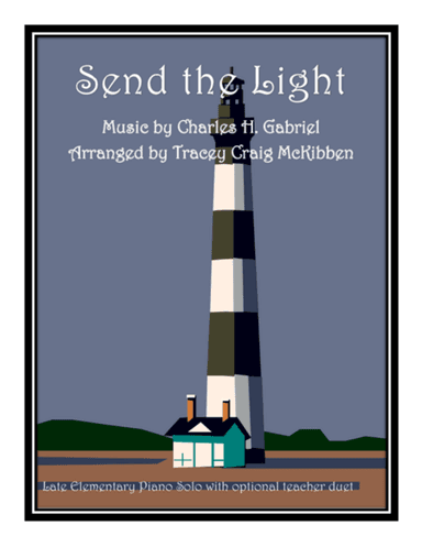 Send the Light (Piano Solo w/optional Teacher Duet)