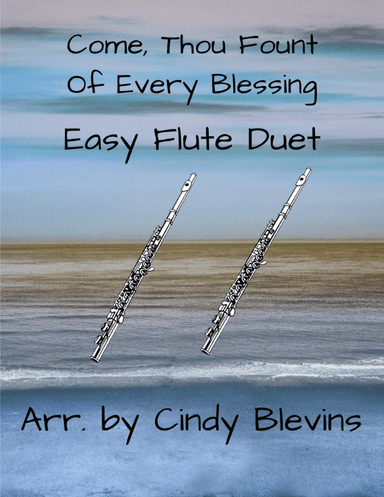 Come, Thou Fount of Every Blessing, Easy Flute Duet