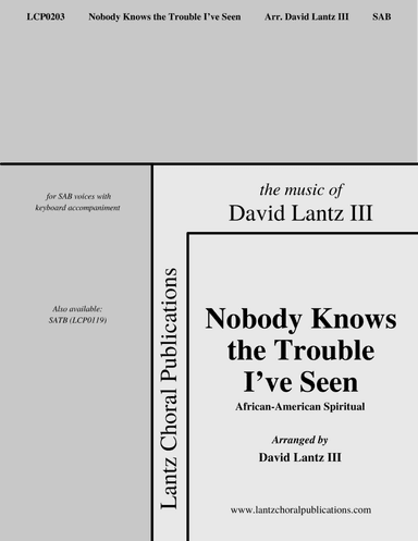 Nobody Knows the Trouble I’ve Seen