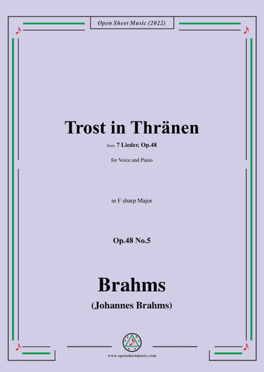 Brahms-Trost in Thränen,Op.48 No.5 in F sharp Major