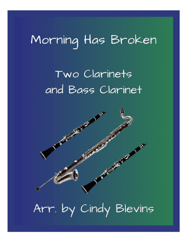 Morning Has Broken, Two Clarinets and Bass Clarinet