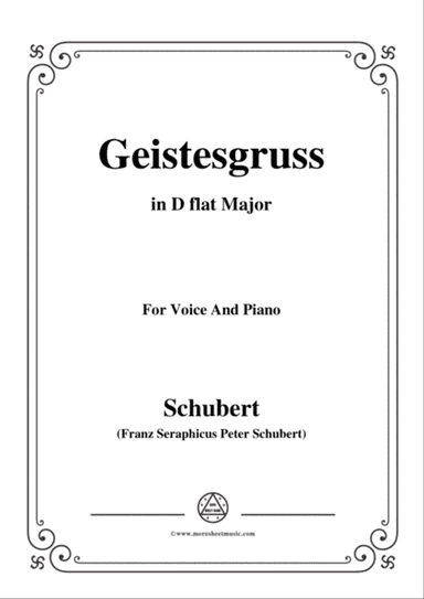 Schubert-Geistesgruss,Op.92 No.3,in D flat Major,for Voice&Piano