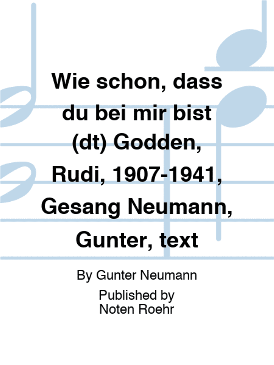Wie schön, dass du bei mir bist (dt) Godden, Rudi, 1907-1941, Gesang