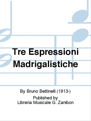 Tre Espressioni Madrigalistiche