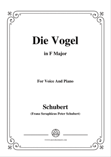 Schubert-Die Vogel,Op.172 No.6,in F Major,for Voice&Piano