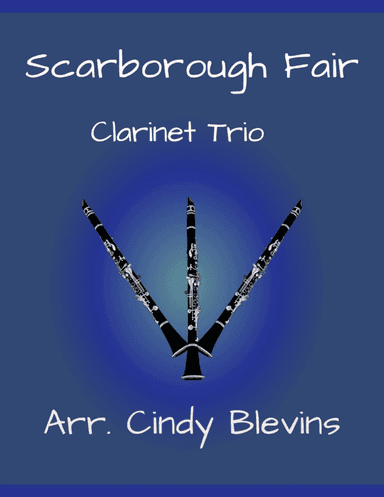 Scarborough Fair, for Clarinet Trio
