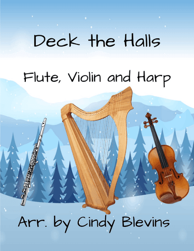 Deck the Halls, for Harp, Flute and Violin