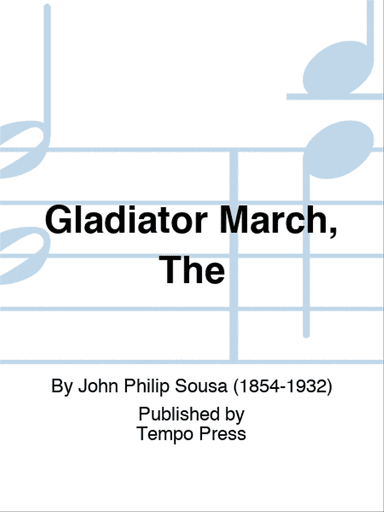 Gladiator March, The