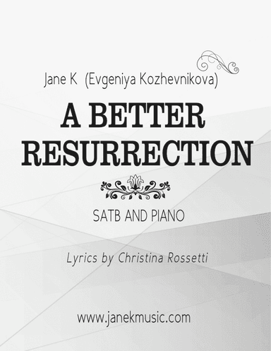 A Better Resurrection