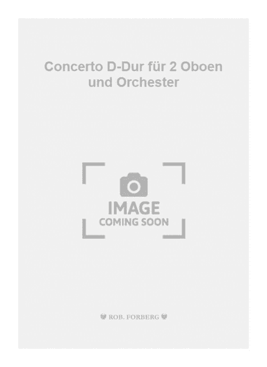 Concerto D-Dur für 2 Oboen und Orchester