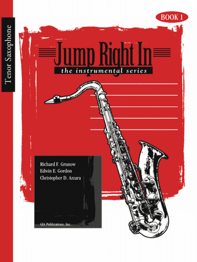 Jump Right In: Student Book 1 - Tenor Sax (Book with MP3s)